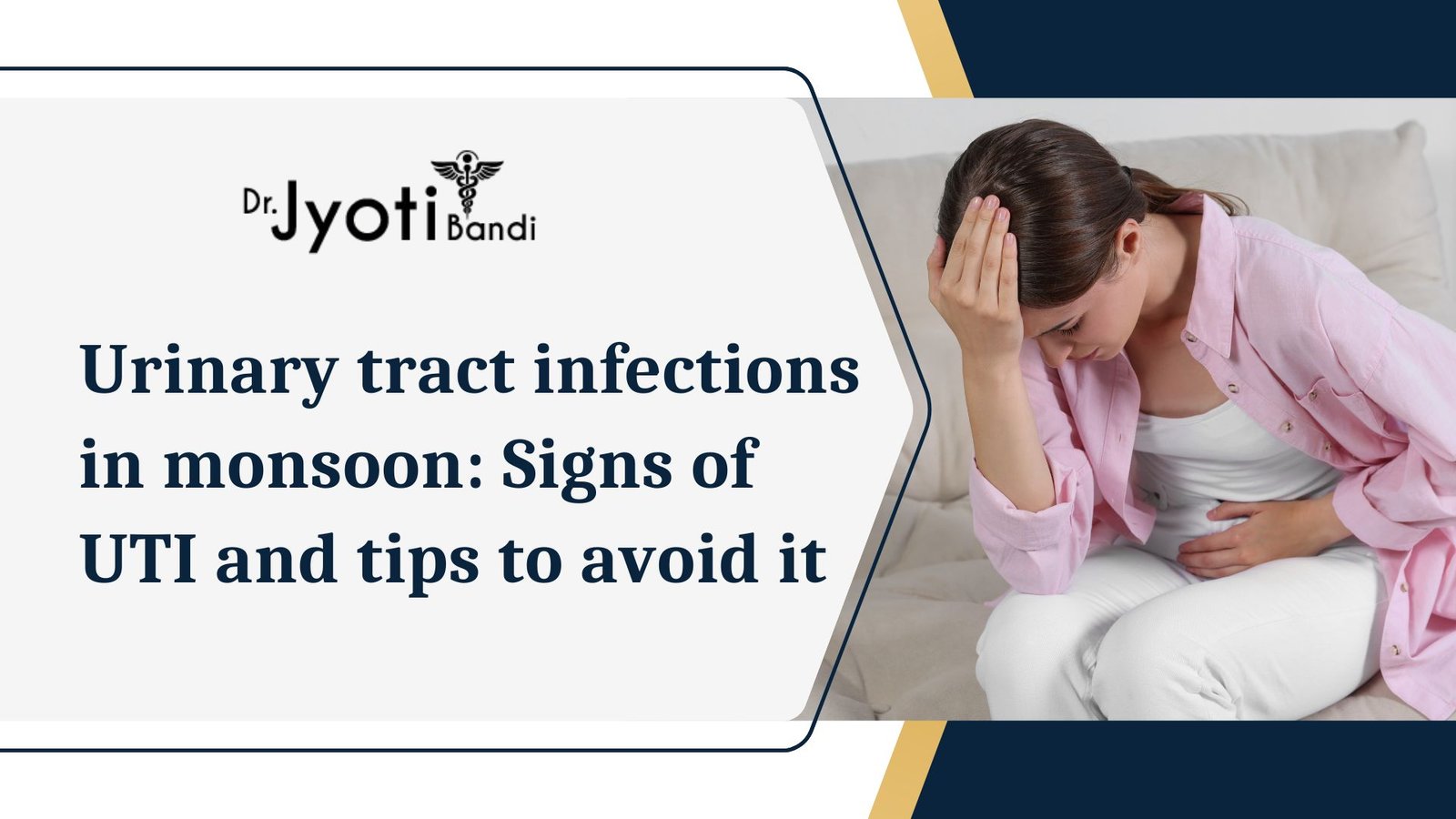 Urinary tract infections in monsoon: Signs of UTI and tips to avoid it | Dr. Jyoti Bandi | Healthshots