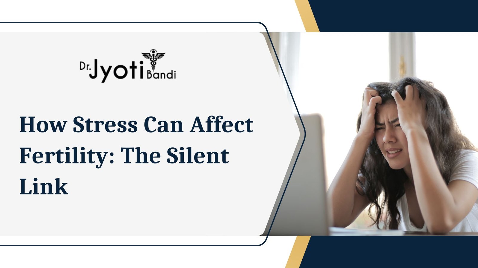 How Stress Can Affect Fertility: The Silent Link
