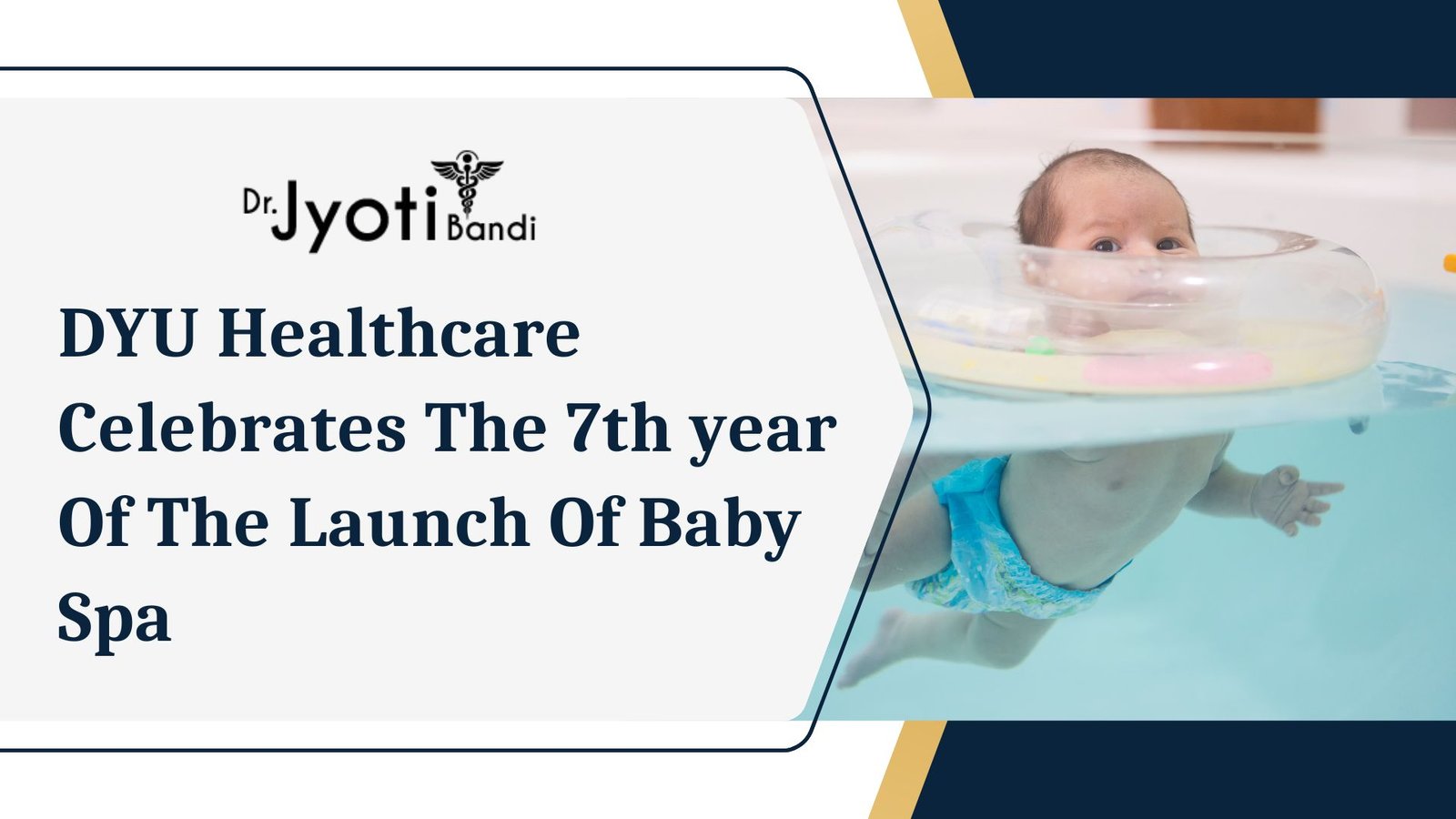DYU Healthcare Celebrates The 7th year Of The Launch Of Baby Spa | Dr. Jyoti Bandi | The Balcony Stories