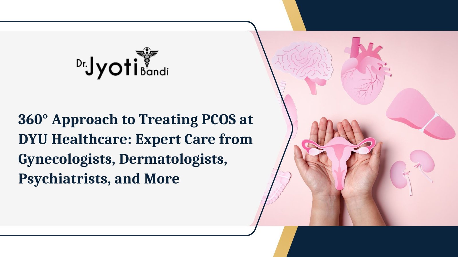 360° Approach to Treating PCOS at DYU Healthcare: Expert Care from Gynecologists, Dermatologists, Psychiatrists, and More