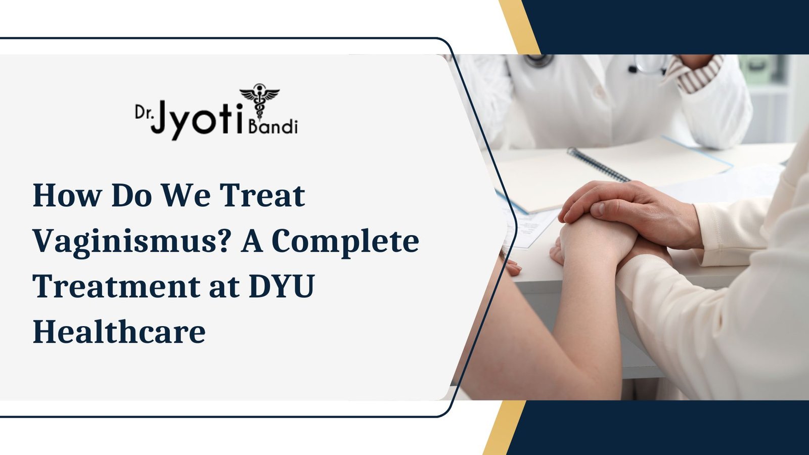 How Do We Treat Vaginismus? A Complete Treatment at DYU Healthcare