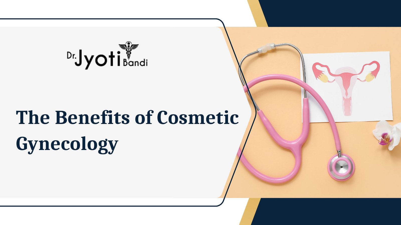 The Benefits of Cosmetic Gynecology | Dr. Jyoti Bandi