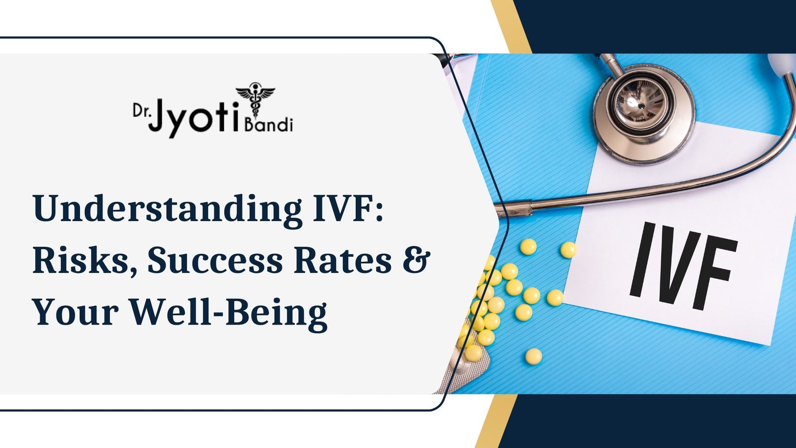 Understanding IVF: Risks, Success Rates & Your Well-Being