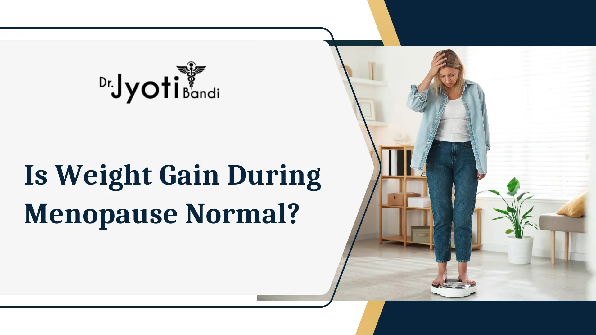 Is Weight Gain During Menopause Normal? | Dr. Jyoti Bandi | Best Gynecologist in Bangalore