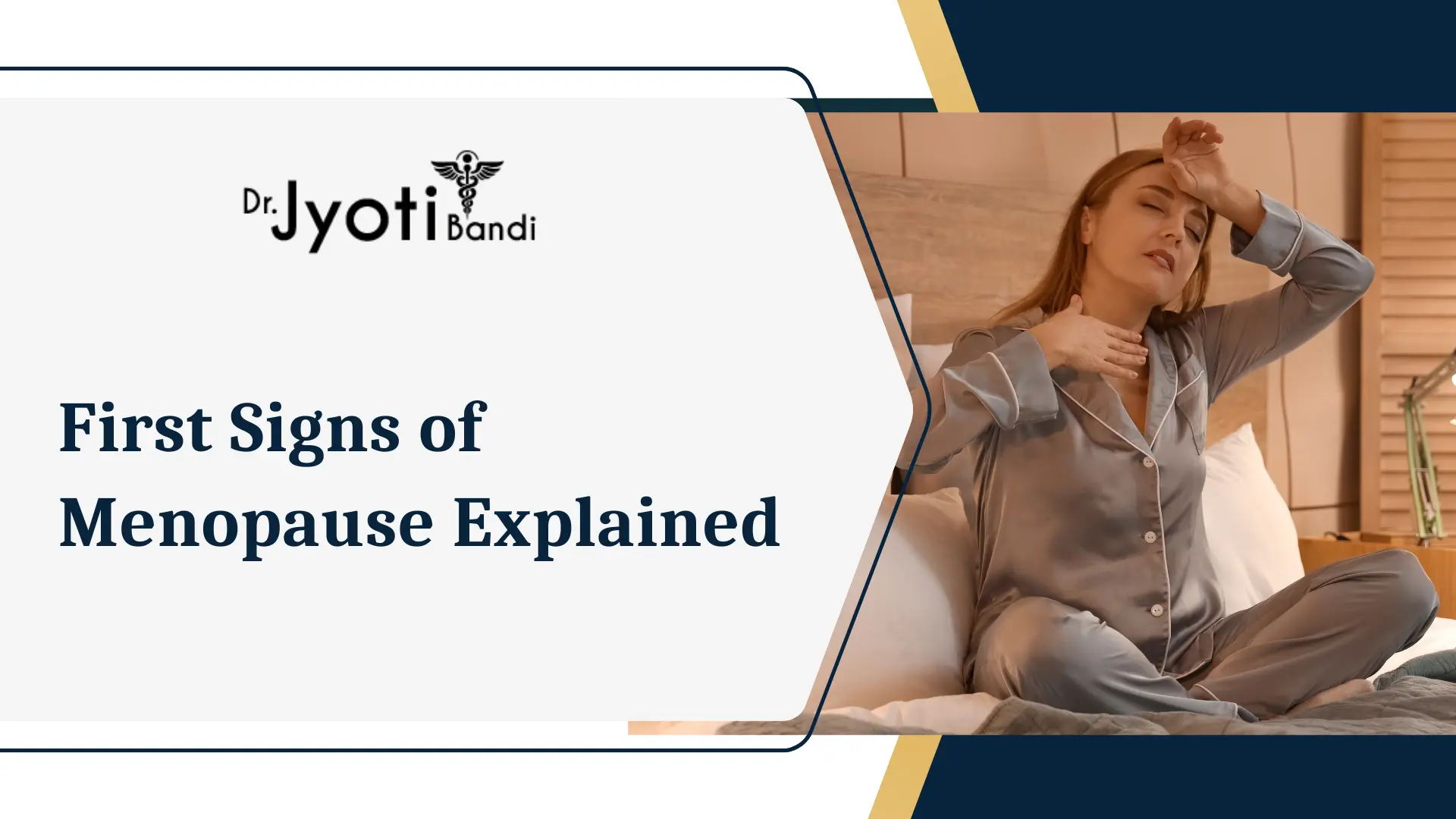 First Signs of Menopause Explained by Dr. Jyoti Bandi |  Menopause Treatment in HSR Layout