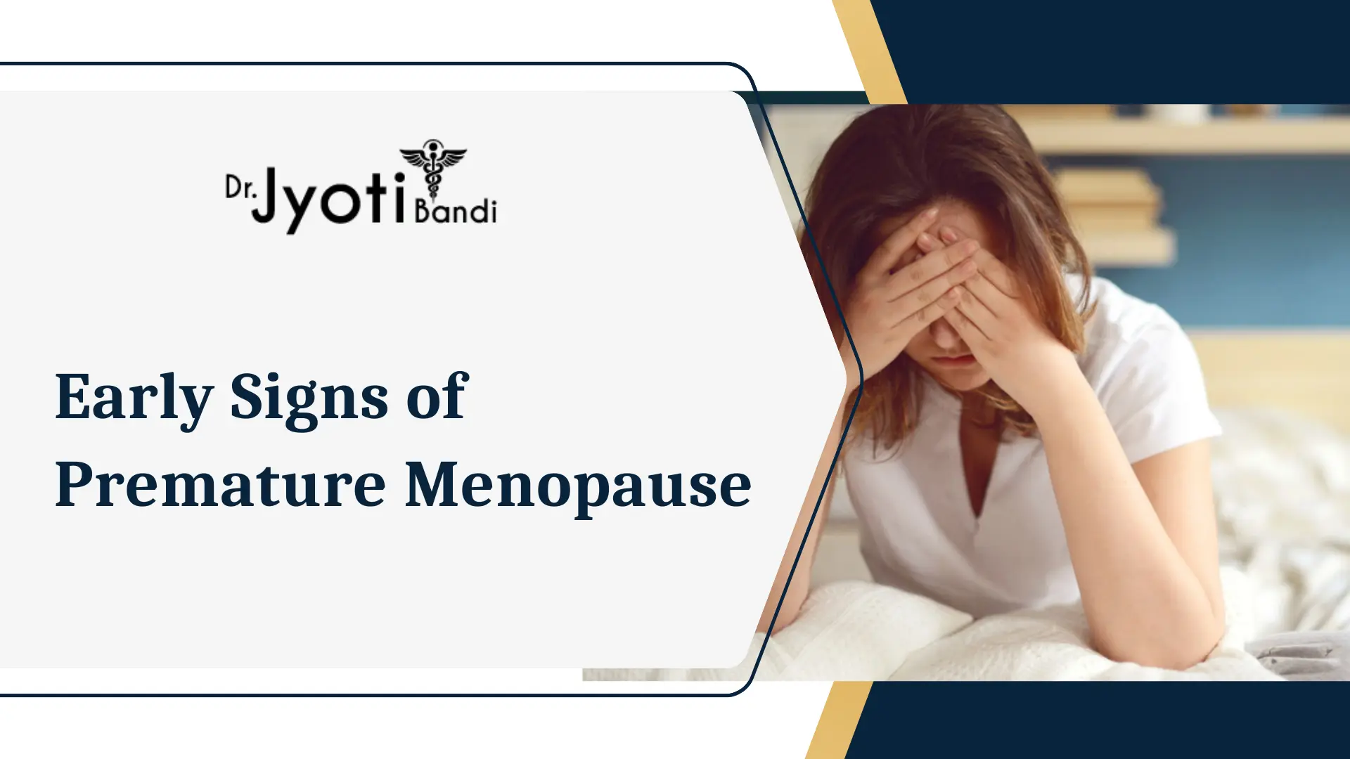 Early Signs of Premature Menopause | Dr. Jyoti Bandi | Best IVF Specialist in HSR Layout