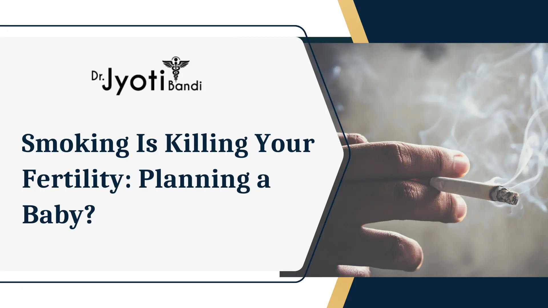 Smoking Is Killing Your Fertility: Planning a Baby? | Best Fertility Hospital in Bangalore