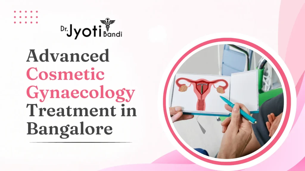 Best Cosmetic Gynecologist in HSR Layout