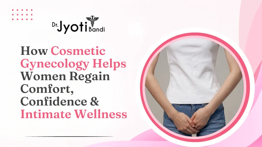 Best Cosmetic Gynecologist in Bangalore