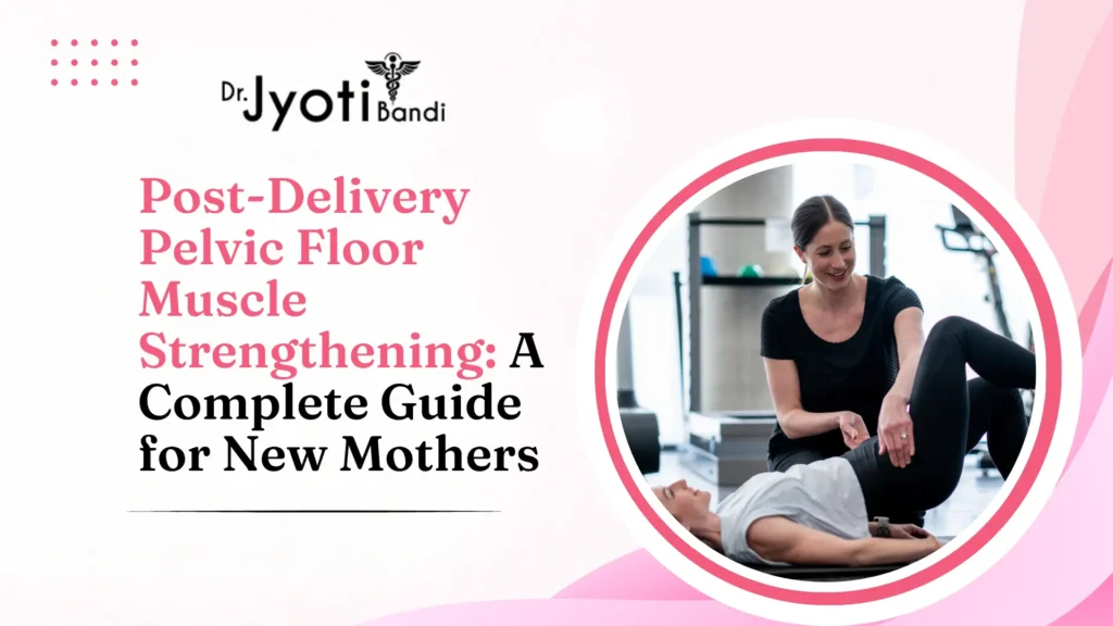 Pelvic Floor Treatment in Bangalore
