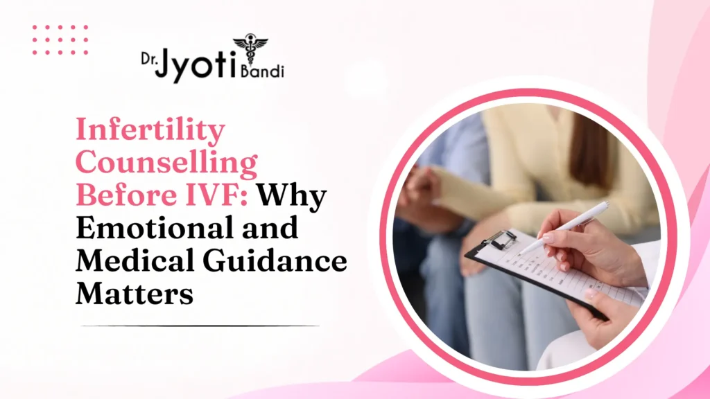 Infertility and IVF Counselling Services in Bangalore